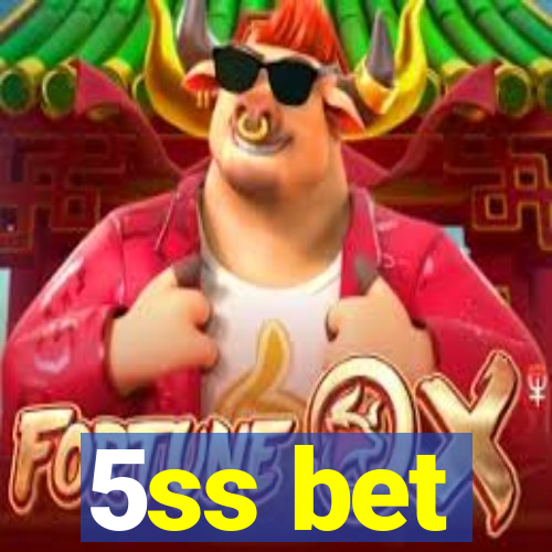 5ss bet